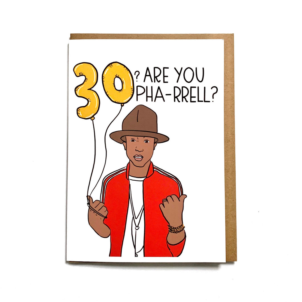 Are You Pha-rrell? 30th Birthday